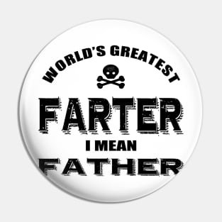 World's Greatest Farter Father Pin