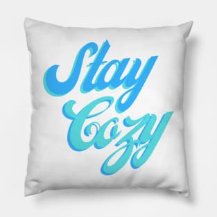 Stay Cozy Pillow