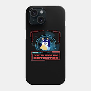 Bluey-Pretty Good Dad Detected Fanart Phone Case