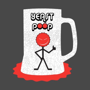 Yeast Poop T-Shirt