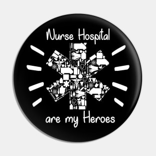 Nurses Hospital Are My Hero,  Heart Hero For Nurse And Doctor,  Front Line Workers Are My Heroes Pin