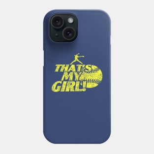 That's My Girl Fastpitch Softball Pitcher Softball Mom Phone Case