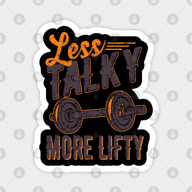 Less talky more lifty Magnet by indigosstuff