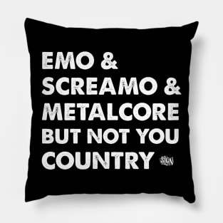 Not You Country Pillow