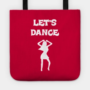 Let's Dance Dancing Gift T- Shirt #2 Tote