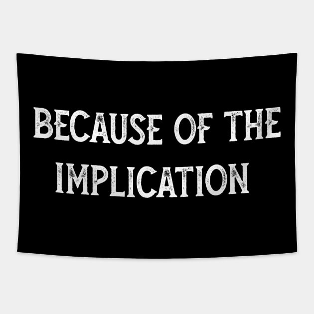 Because of the implication Tapestry by miamia