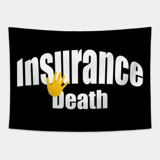 insurance death Tapestry