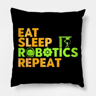 Eat sleep robotics and repeat Pillow