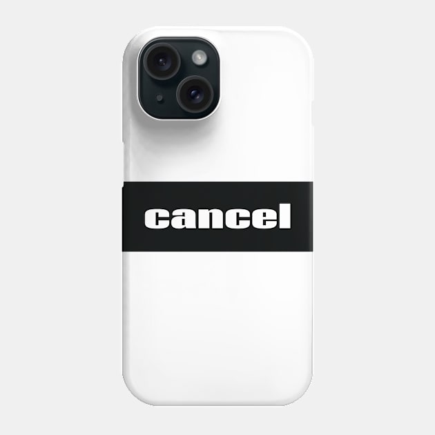 Cancel Words Millennials Use Phone Case by ProjectX23Red