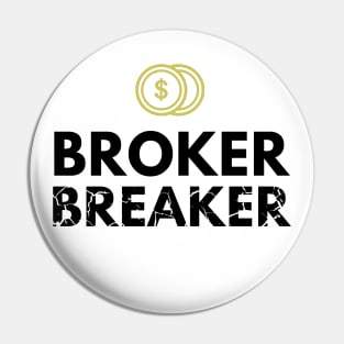 The Broker Breaker Artwork 2 (light) Pin