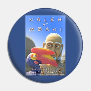 Kaleh And Mbaki Poster Pin