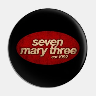Seven Mary Three - Vintage Pin