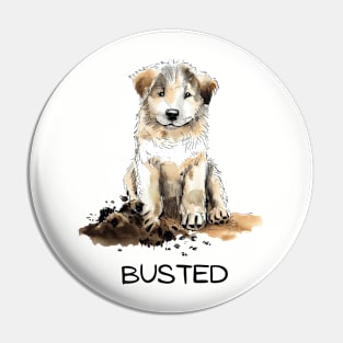 BUSTED Puppy Pin