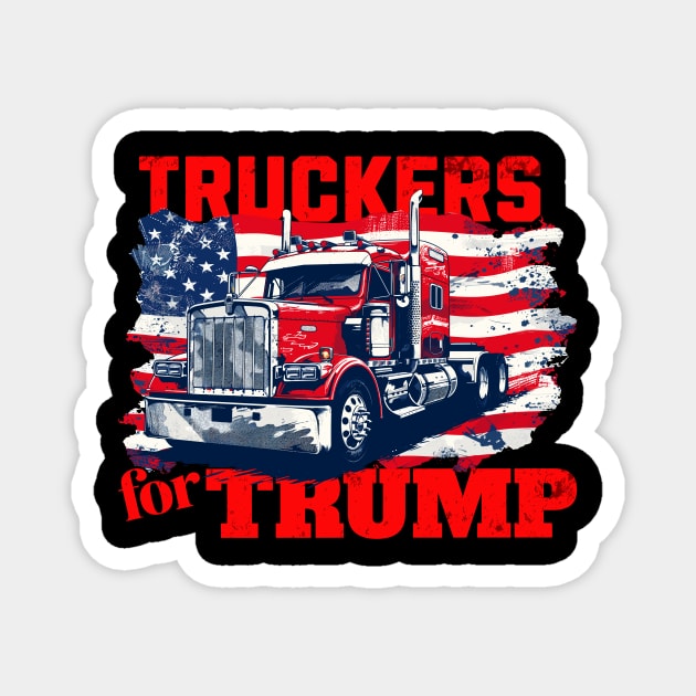 Truckers for Trump Trucks  Truck Driving American Flag Patriotic Truck Driver Magnet by Tees 4 Thee