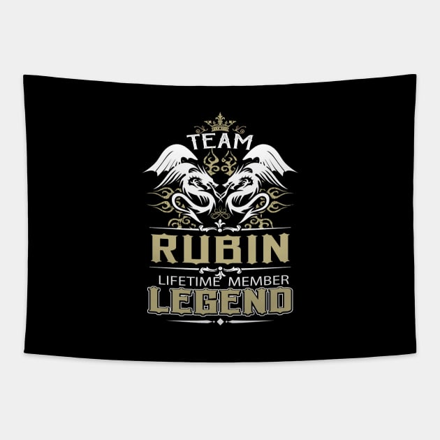 Rubin Name T Shirt -  Team Rubin Lifetime Member Legend Name Gift Item Tee Tapestry by yalytkinyq