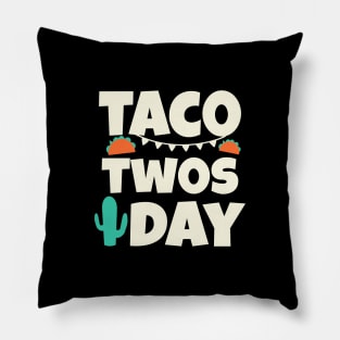 Taco Twosday 2nd Birthday Tuesday February 02 22 2022 Pillow