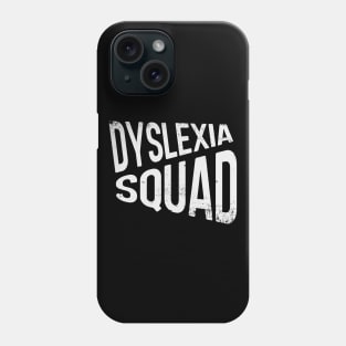 Dyslexia Squad Phone Case