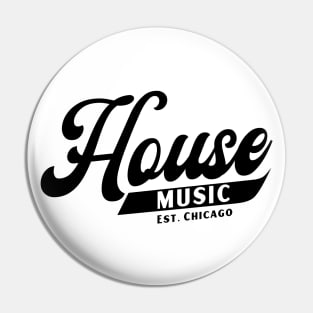 HOUSE MUSIC  - b ball font (black) Pin