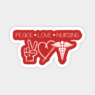 Peace Love Nursing  -  White Design Magnet