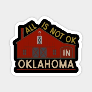 Not OK in Oklahoma X Magnet