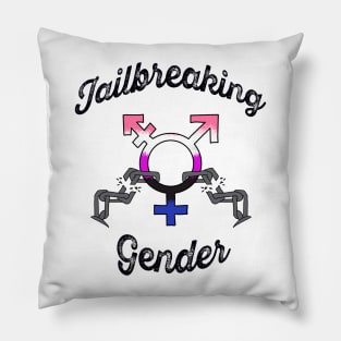 Jailbreaking Gender - Gender Fluid Pillow