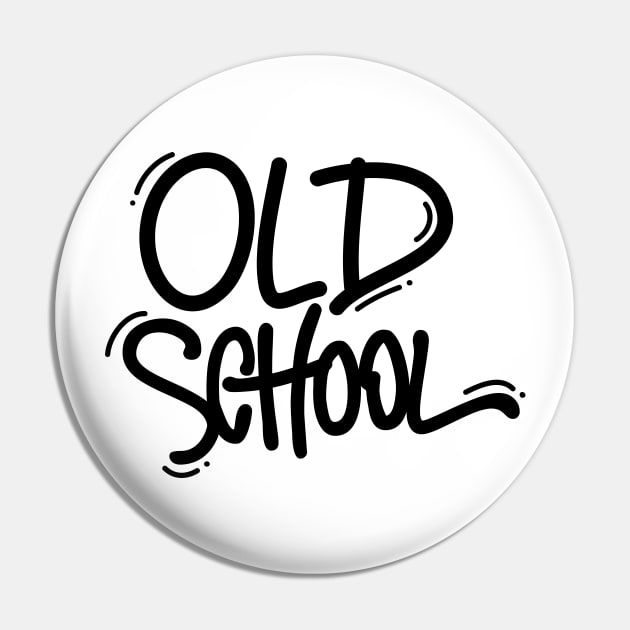 Old School Pin by souloff