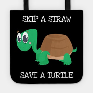 Skip A Straw Save A Turtle Shirt Turtles Lover Pajama Kids Tote