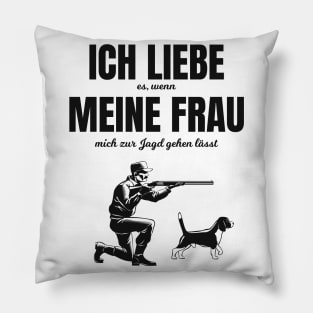 Jäger lustiger Spruch liebe meine Frau Pillow