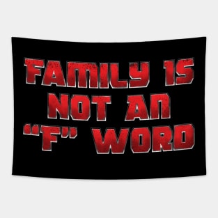 Family Is Not An "F" Word Tapestry