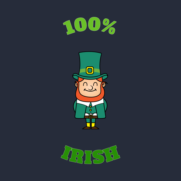 100% Funny Cute Leprechaun Cool Gift For St Patricks Day by klimentina