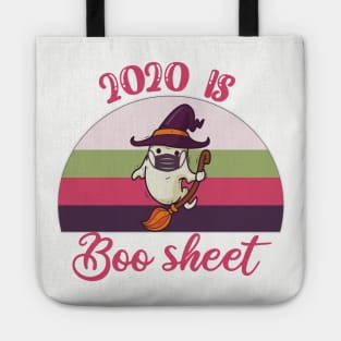 2020 is boo sheet Tote