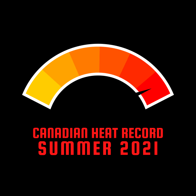 Summer 2021 - Canadian Heat Record by Tee3D