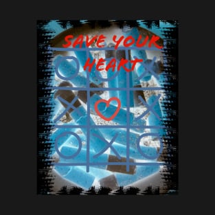 Save your Heart T-Shirt