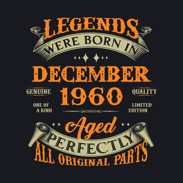 63rd Birthday Gift Legends Born In December 1960 63 Years Old by Buleskulls 