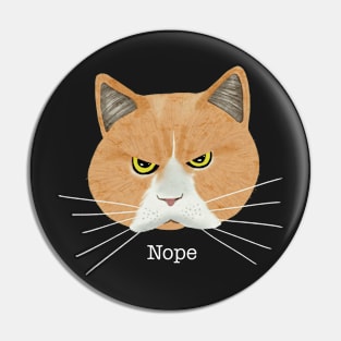 Nope Cat Pin