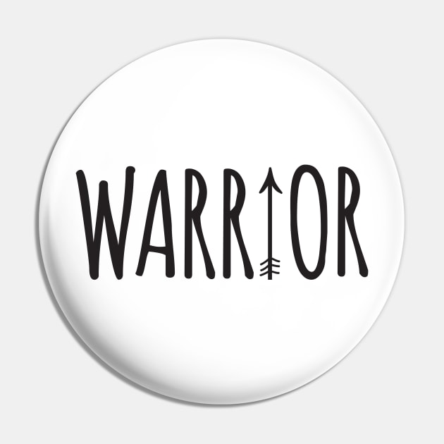 Warrior Pin by TeeOurGuest