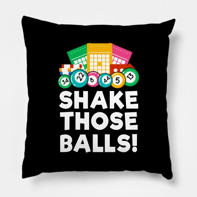 Bingo Shake Those Balls Funny Bingo Night Lover Pillow by tanambos