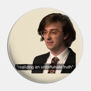 BDG: An Unfortunate Truth Pin