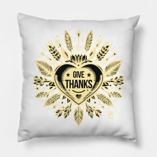 Give thanks, Red Heart for you - I LOVE YOU - Happy Thanksgiving Pillow
