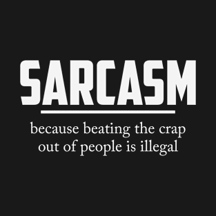 Sarcasm T-Shirt