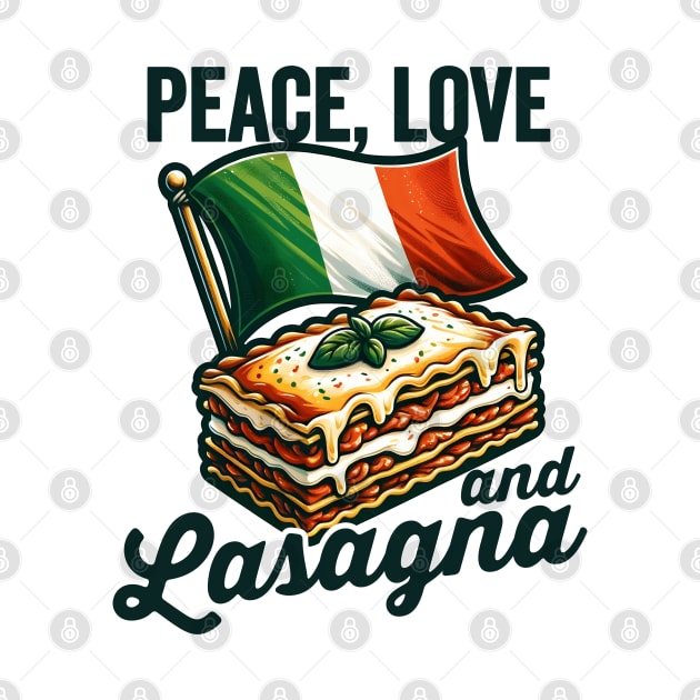 Peace, Love and Lasagna by DetourShirts