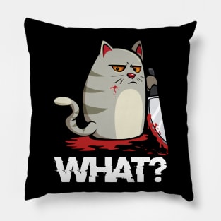 Morderous Killer Cat - What? Blood Knife Humorous Cats Pillow