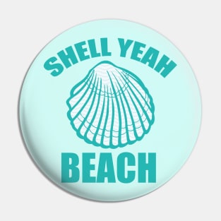 Shell Yeah Beach Pin
