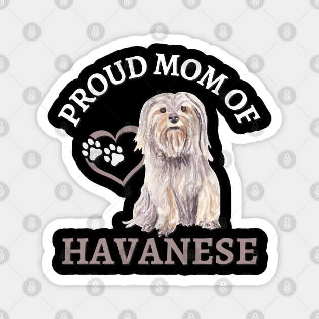 Havanese Life is better with my dogs Dogs I love all the dogs Magnet by BoogieCreates