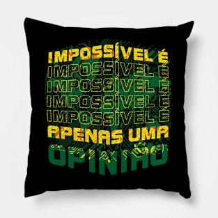 Quotes: Impossibility is just an opinion Pillow