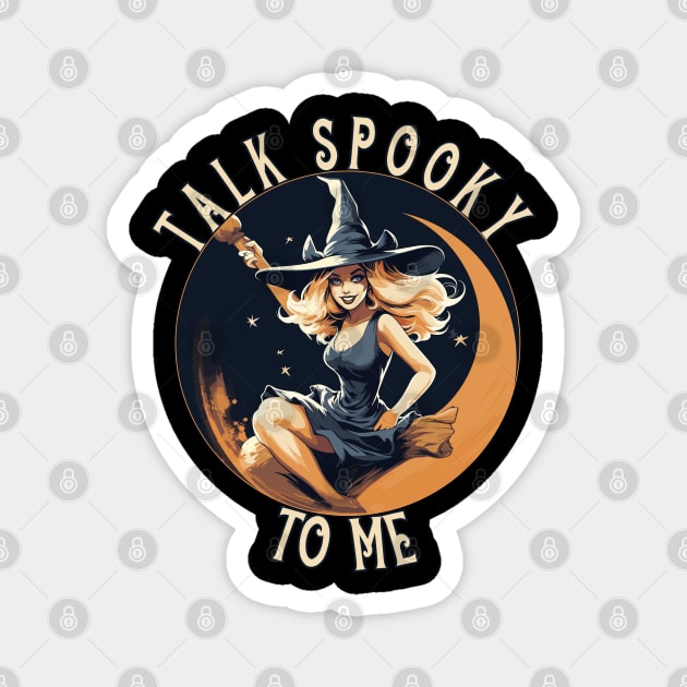 Talk Spooky To Me Pinup Girl Lazy Halloween retro pinup girl Magnet by RetroZin