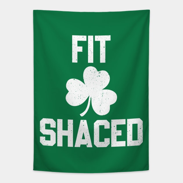 Fit Shaced Funny St Patricks Day Tapestry by arazra