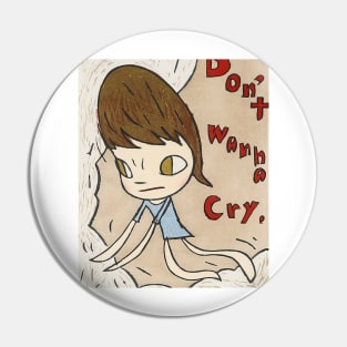 dont wanna cry Pin