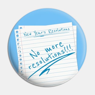 New Year Resolution List - No more resolutions! Pin