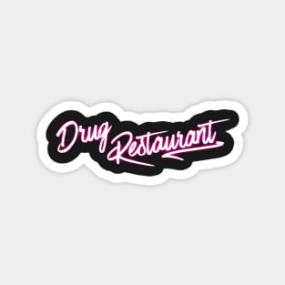 Drug Restaurant Magnet